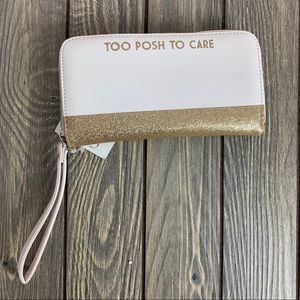 Too Posh To Care Wristlet Wallet NWT